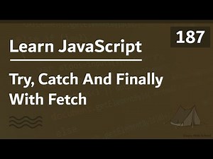 Learn JavaScript In Arabic 2021 - #187 - Try, Catch And Finally With Fetch