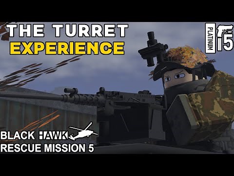 BRM5 | THE TURRET EXPERIENCE | Blackhawk Rescue Mission 5