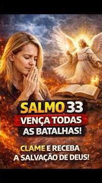 OUÇA AGORA: Salmo 33 – Deus Guarda os Que Confiam Nele