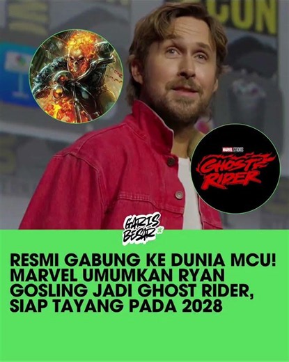 Resmi Gabung ke Dunia MCU! Marvel Umumkan Ryan Gosling Jadi Ghost Rider, Siap Tayang pada 2028