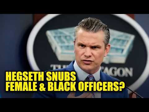 Hegseth BLOCKS Promotions for Female & Black Officers