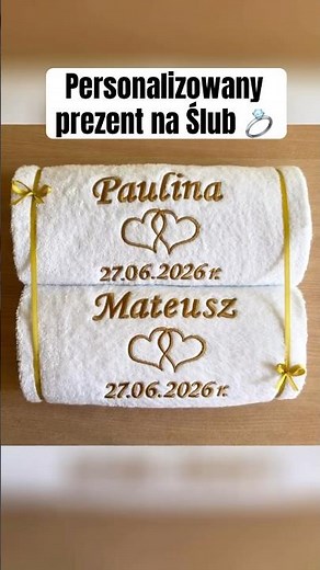 Prezent na Ślub - ręczniki personalizowane z haftem - wyjątkowy prezent ślubny