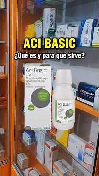 Aci Basic jarabe para qué sirve y cómo se toma