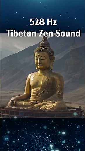 528 Hz Tibetan Zen Sound