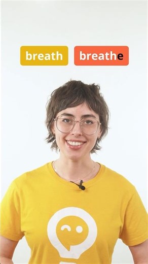 Breath Vs. Breathe