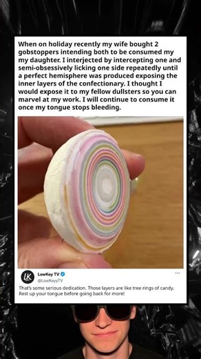 Gobstopper Obsession Revealed
