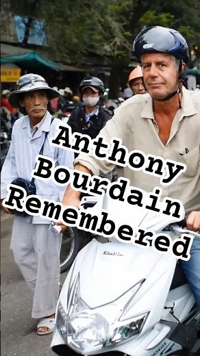 Anthony Bourdain Remembered: 8 Years Later, His Voice Still Inspires Us to Explore