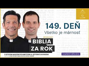 Deň 149: Všetko je márnosť — Biblia za rok (s otcom Mikeom Schmitzom)