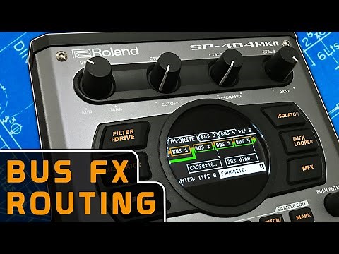 SP-404 MK2 BUS FX ROUTING Explained