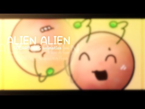 Alien Alien // SOLARBALLS animation // FLASH WARNING!!