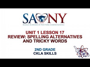 2nd Grade CKLA Skills - Unit 1 Lesson 17 Review: Spelling Alternatives and Tricky Words