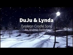 Tyrolean Cradle Song - Traditional Austrian Carol