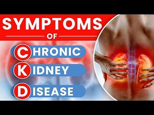 Symptoms of Chronic Kidney Disease ( Explained )