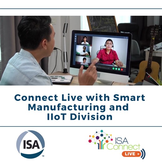 Join us for our next ISA Connect Live! You do not want to miss this discussion with the ISA Smart Manufacturing Division happening virtually on 26 July at 10:00 a.m. ET! Join Jeff Winter for an interactive discussion about the SMIIoT division. Learn more about ISA's fastest growing division, the initiatives that it is working on, and what the plans are for the year. Register at the link below! https://bit.ly/3Ka2zwu | International Society of Automation | Facebook