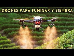 DRONES AGRÍCOLAS: FUMIGACIÓN Y SIEMBRA