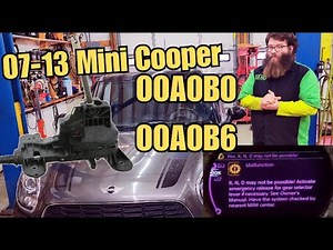 07-13 Mini 00A0B0, 00A0B6 Gearshift Assembly Replacement