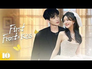 First Frost's Kiss💕EP10 | #zhaolusi |The Forbidden Romance Between Cinderella and Ruthless CEO