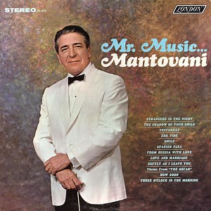 Mantovani And His Orchestra - Mr. Music...Mantovani