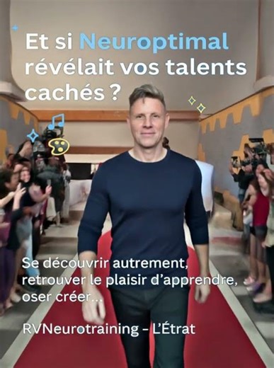 Et Si Neuroptimal© révélait vos talents cachés ?