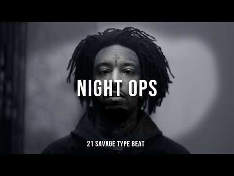 21 Savage Type Beat - "Night Ops" | Drake Type Beat