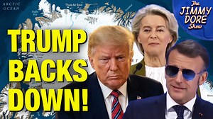 Europe Forces Trump Retreat From Greenland Land Grab! | The Jimmy Dore Show