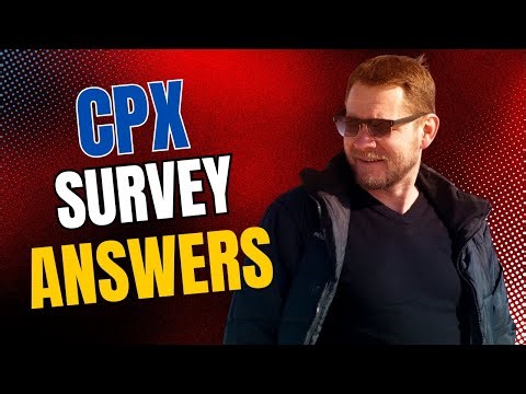 Mastering the CPX Survey answers: Expert Tips for Giving Perfect Answers of CPX