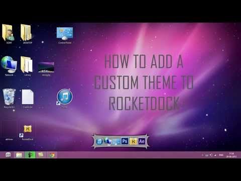 How To Add A Custom Theme To RocketDock