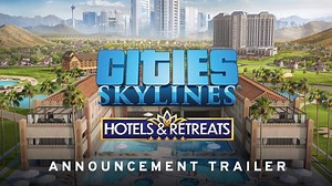 Cities: Skylines sets May release for Hotels & Retreats DLC - Try Hard Guides