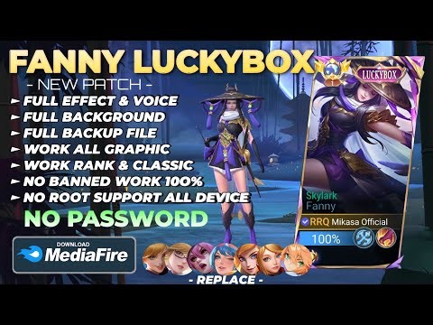 NEW Script Skin Fanny Luckybox - Skylark No Password | Full Effect Voice | Patch Terbaru