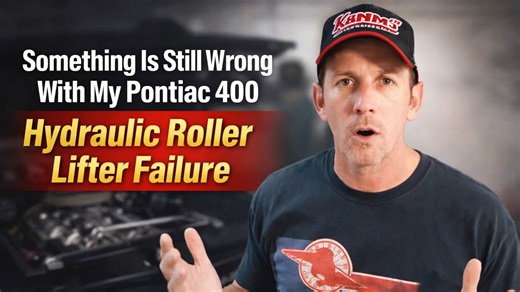 Something is still wrong with my Pontiac 400! Hydraulic roller lifter failure