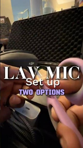 Quick Lav Mic Setup – 2 Easy Options!