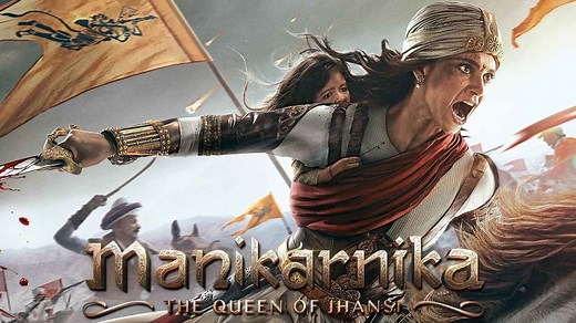 Manikarnika: The Queen of Jhansi Movie (2019) | Release Date, Cast, Trailer, Songs, Streaming Online at Prime Video