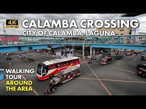 CALAMBA CROSSING, Laguna Philippines Walking Tour