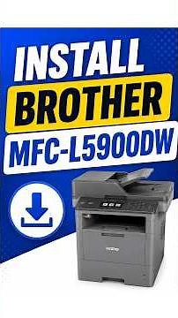How to Install Brother MFC-L5900DW Driver on Windows 11