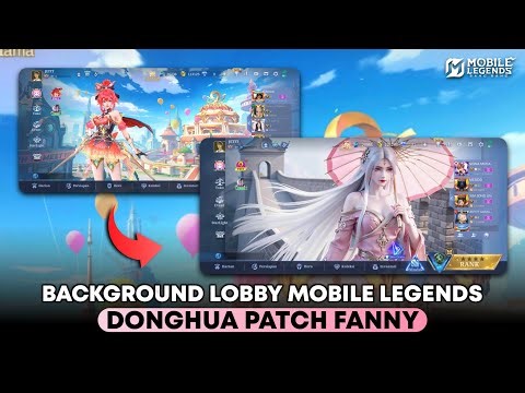 Background Lobby Mobile Legends Donghua Patch Fanny