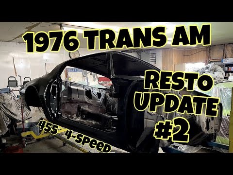 Restoring My 1976 Pontiac Trans Am 455 4-Speed VIDEO # 2
