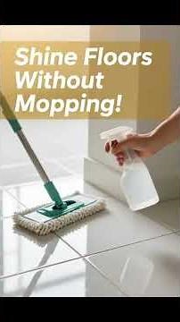 How to Shine Floors Without Mopping – Quick & Easy Cleaning Hack! #HomeHacks #CleaningTips