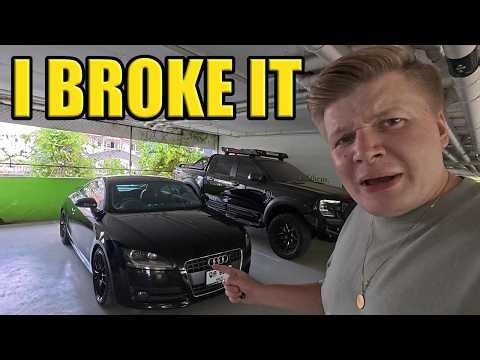 I BROKE MY AUDI TT ALREADY