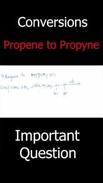 Propene to Propyne | Important conversion