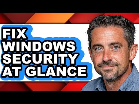How to Fix Windows Security at Glance - Step by Step