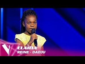 Dadju - 'Reine' ● Elaina | Blinds | The Voice Kids Saison 3