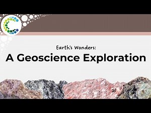 Earth's Wonders: A Geoscience Exploration