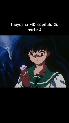 Inuyasha HD capítulo 26 parte 4. #inuyashaxkagome #inuyasha #kagomehigurashi #sangoinuyasha #capituloscompletos
