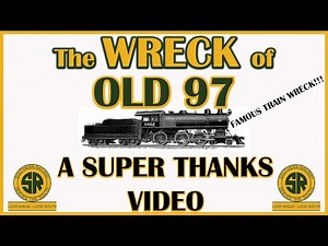 The FAMOUS Wreck of Old 97