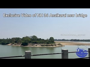 Anaikarai New bridge exclusive Video | அணைக்கரை புதிய பாலம் | nh36 | vikravandi-kumbakonam-thanjavur