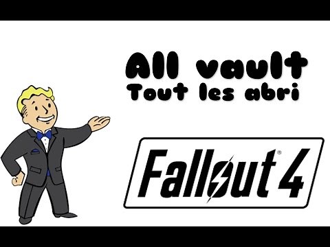 All Vault/Tous les Abri (Fallout 4)
