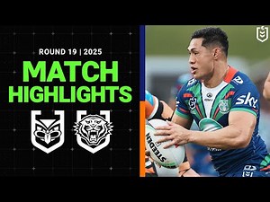NRL Highlights | 2025 NRL Match Highlights | Warriors v Wests Tigers | Round 19