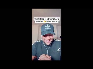 How a man wil Test a woman’s Desperation