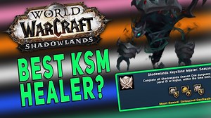 Shadowlands BEST KSM HEALER? Season One (M ) All Healing Class Ranking | WoW 9.0.5