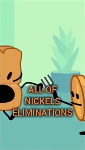All of nickels eliminations #fun #bfdi #bfdia #tpot #elimination #order #nickel #plsgoviral #compete